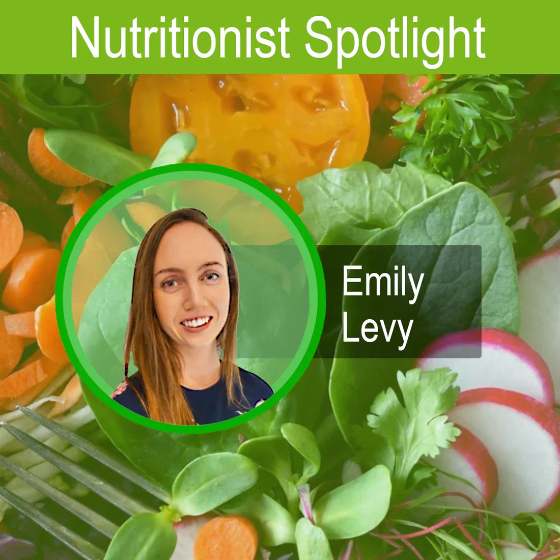 Meet our nutritionist, Emily Levy